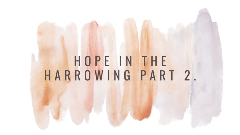 Hope in the Harrowing — Part 2
