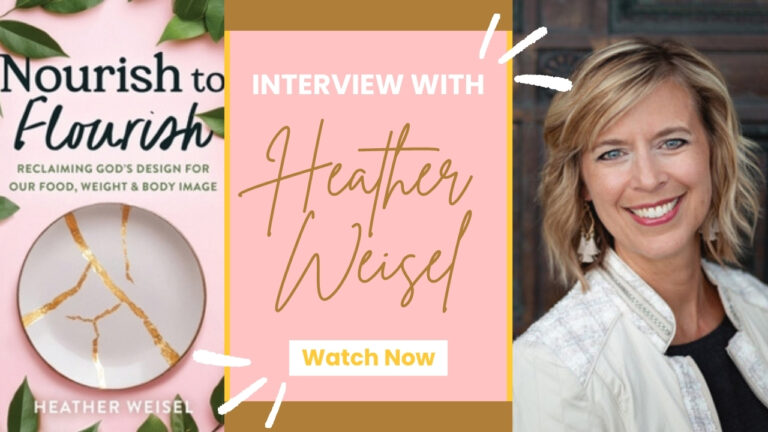 Nourish to Flourish – An Interview with Heather Weisel
